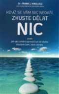 Anag Když se vám nic nedaří, zkuste dělat NIC
