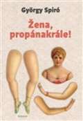 Malvern Žena, propánakrále!