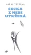 Vávrová Alena Sojka z nebe utržená