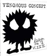 Venomous Concept Kick Me Silly - Vc III