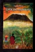 Jiří Šandera Útěk do Mombasy