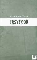 Kozelka Milan Fastfood