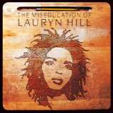 Hill Lauryn Miseducation of Lauryn Hill
