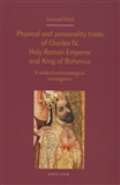 Karolinum Physical and personality traits of Charles IV Holy Roman Emperor and King of Bohemia