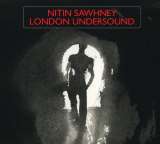 Sawhney Nitin London Undersound