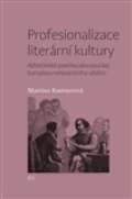Pavel Mervart Profesionalizace literární kultury