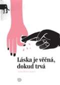 Argo Láska je věčná, dokud trvá