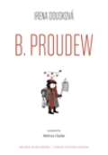 Dousková Irena Hrdý Budžes / B. Proudew