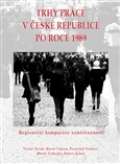 Stellner František Trhy práce v České republice