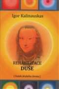 Kalinauskas Igor Rehabilitace duše