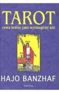 Banzhaf Hajo Tarot cesta hrdiny jako mytologick kl