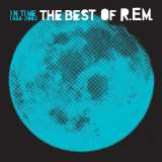 R.E.M. In Time: The Best Of R.E.M. 1988-2003