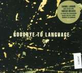 Lanois Daniel Goodbye To Language-Digi-
