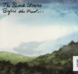 Black Crowes Before The Frost...