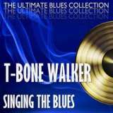 T-bone Walker Singing The Blues