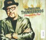 Fabulous Thunderbirds Strong Like That