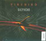 Gazpacho Firebird (Digipack / Reissue)