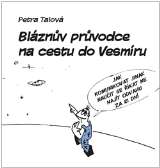 Petra Talov Blznv prvodce na cestu do Vesmru