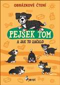 ulc Petr Pejsek Tom a jak to zaalo