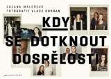 Maléřová Zuzana Kdy se dotknout dospělosti