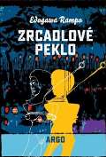 Argo Zrcadlov peklo