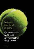 Karolinum Vznam soutn spnosti ve vkonnostnm vvoji tenist