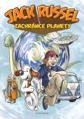 kolektiv autorů Jack Russel zachránce planety