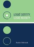 Dybbuk Lidsk identity, lidsk hodnoty