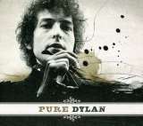Dylan Bob PURE DYLAN - AN INTIMATE LOOK AT BOB DYLAN