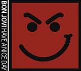 Bon Jovi Have A Nice Day -Hq-