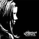 Chemical Brothers Dig Your Own Hole (Limited Edition)