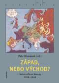 Academia Zpad, nebo Vchod? esk reflexe Evropy 1918-1948