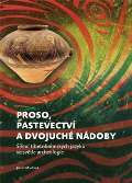 Togga Proso, pastevectv a dvojuch ndoby