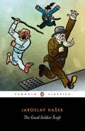 Penguin Books The Good Soldier Svejk : And His Fortunes in the World War