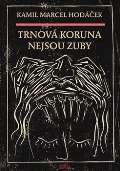 Kampe Trnov koruna nejsou zuby