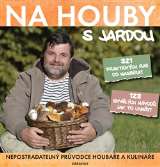 Daranus Na houby s Jardou