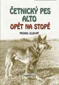 Dlouhý Michal Četnický pes Alto opět na stopě
