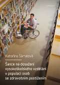 Karolinum Šance na dosažení vysokoškolského vzdělání v populaci osob se zdravotním postižením
