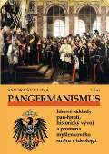 Libri Pangermanismus. Ideov zklady pan-hnut, historick vvoj a promna mylenkovho smru v ideologii
