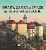 Baron Hrady, zmky a tvrze na starch pohlednicch II. Jin echy