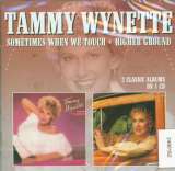 Wynette Tammy Sometimes When We Touch / Higher Ground