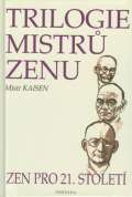 Mistr Kaisen Trilogie mistrů zenu zen pro 21.století