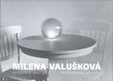 Fontna Milena Valukov - Fotografie 1971-2017