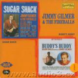 Gilmer Jimmy & Fireballs Sugar Shack/Buddy's Buddy