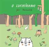 Kameníček Jan O Lucifírkovi