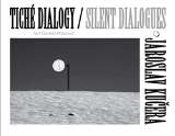 Jakura Tiché dialogy – Jaroslav Kučera