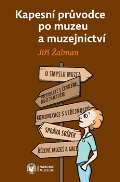 Národní muzeum Kapesní průvodce po muzeu a muzejnictví
