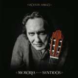 Amigo Vicente Memoria De Los Sentidos