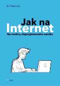 kolektiv autor Jak na Internet