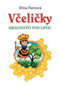 Holík Jaroslav Včeličky - Království pod lipou
